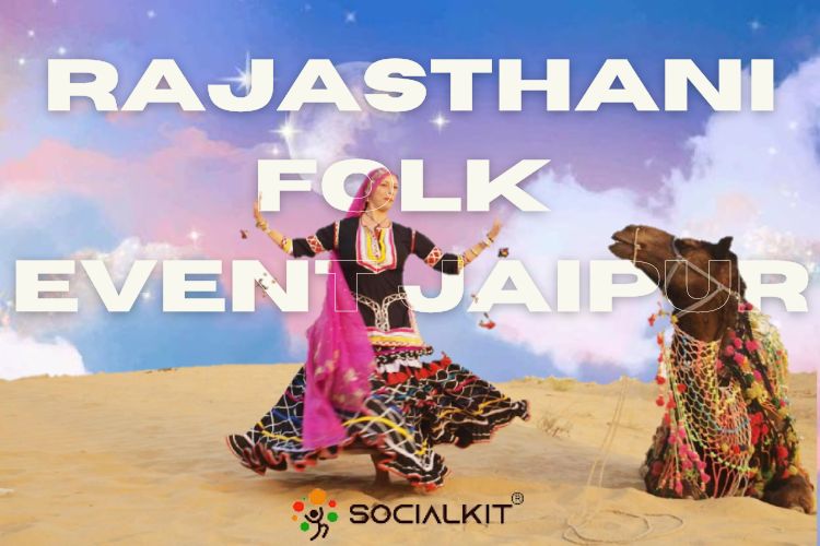 5 Tips To Plan The Best Rajasthani Folk Event In Jaipur